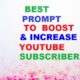 Guide to Boost YouTube Subscribers 🚀 | ChatGPT PROMPT