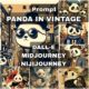 Panda in Vintage for DALL-E, Midjourney, Nijijourney