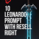 10 Leonardo Prompt With Resell Right