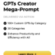 GPTs Creator Mega-Prompt