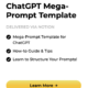 ChatGPT Mega-Prompt Template