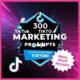 300 TikTok Marketing Prompts for Viral Success